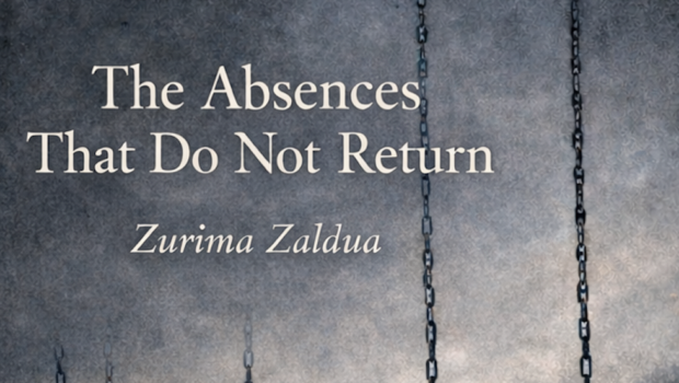 The Absences That Do Not Return
