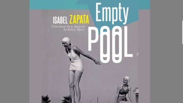 Empty Pool by Isabel Zapata: The Powerful Essayists of Latin America