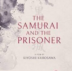 El samurái y el prisionero, de Kiyoshi Kurosawa