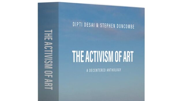 The Activism of Art: A Decentered Anthology